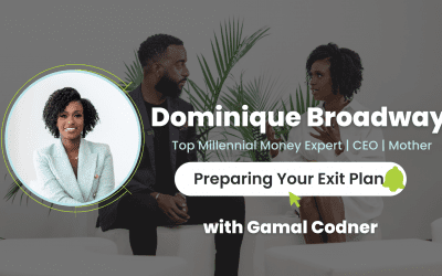 Ep. 3 – Preparing Your Exit Plan with Gamal Codner