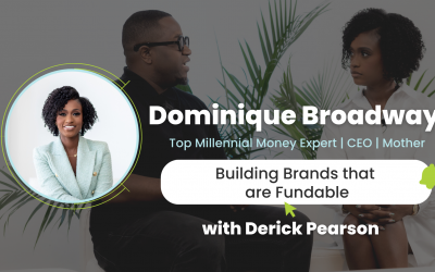 Ep. 6 – Building Brands that are Fundable with Derick Pearson