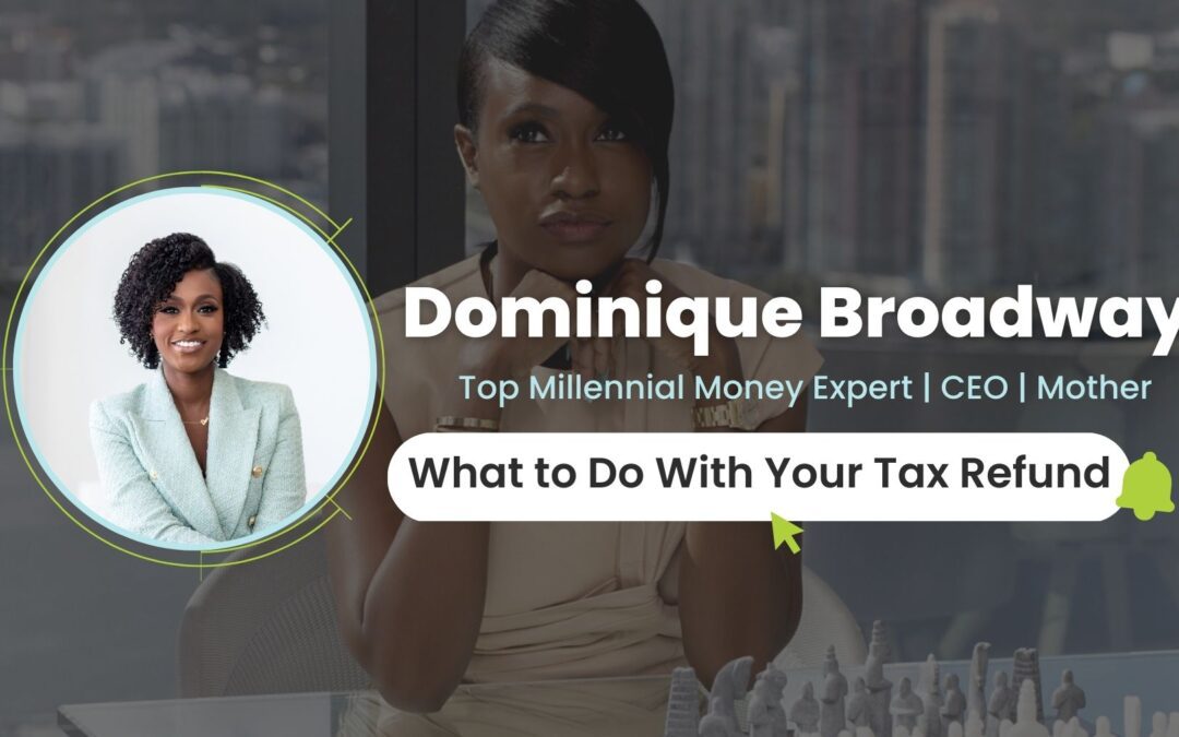 Ep. 11 – What to Do with Your Tax Refund?