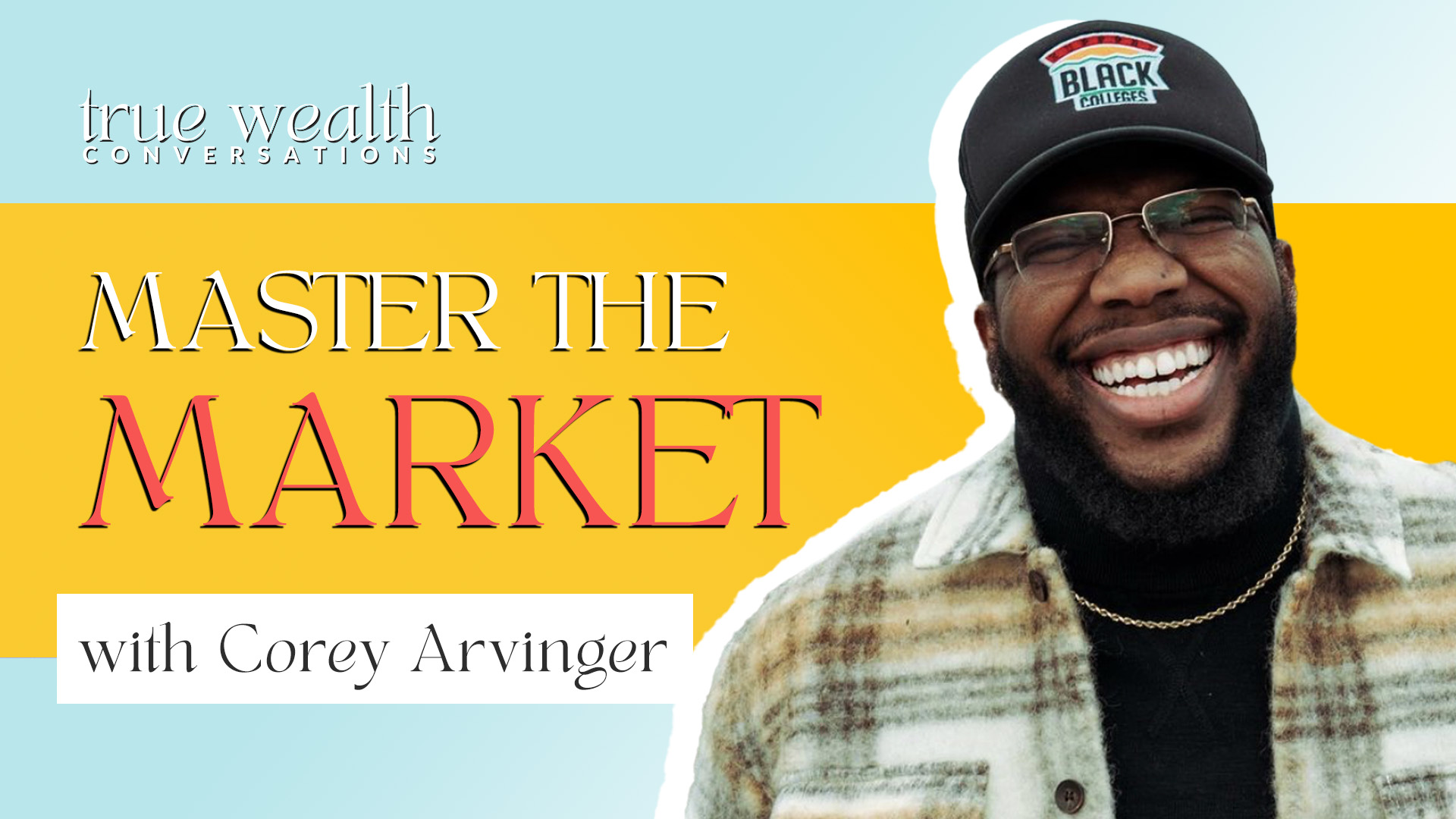 Ep. 14 Mastermind Your Way into the Market with Corey Arvinger ...